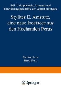 Produktbild: Stylites E. Amstutz, eine neue Iso&euml;tacee aus den Hochanden Perus