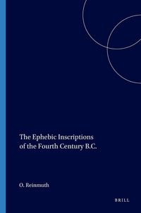 Produktbild: The Ephebic Inscriptions of the Fourth Century B.C.