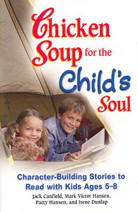 Produktbild: Chicken Soup for the Child's Soul: Character-Building Stories to Read with Kids Ages 5-8