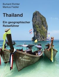 Bild vom Artikel Thailand – Ein geographischer Reiseführer vom Autor Burkard Richter