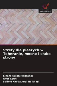 Produktbild: Strefy dla pieszych w Teheranie, mocne i s&iquest;abe strony