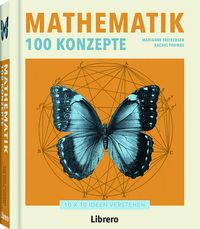 Bild vom Artikel Mathematik 100 Konzepte vom Autor Marianne Freiberger