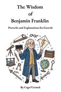 Produktbild: The Wisdom of Benjamin Franklin