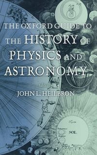 Produktbild: The Oxford Guide to the History of Physics and Astronomy