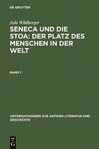 Produktbild: Seneca und die Stoa: Der Platz des Menschen in der Welt