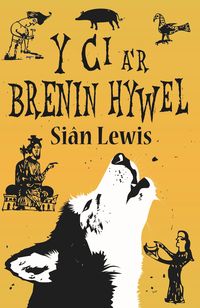 Produktbild: Y Ci a'r Brenin Hywel