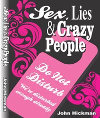 Produktbild: Sex, Lies & Crazy People