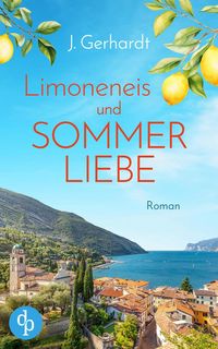 Produktbild Limoneneis und Sommerliebe | Eine wunderschöne Liebesgeschichte in Italien
