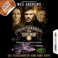 Bild vom Artikel Frontiersmen: Civil War - Folge 03 vom Autor Wes Andrews