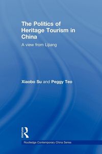 Produktbild: The Politics of Heritage Tourism in China