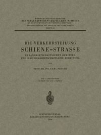 Produktbild: Die Verkehrsteilung Schiene-Strasse in Landwirtschaftlichen Gebieten und ihre Volkswirtschaftliche Bedeutung