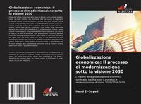 Produktbild: Globalizzazione economica: Il processo di modernizzazione sotto la visione 2030
