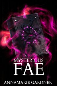 Produktbild: Mysterious Fae (Fae Series, #2)