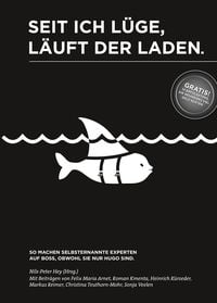 Produktbild: Seit ich l&uuml;ge, l&auml;uft der Laden.
