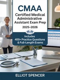 Produktbild: CMAA Certified Medical Administrative Assistant Exam Prep 2025-2026