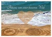 Produktbild: Tr&auml;ume von einer besseren Welt - Vitor Raposo (Wandkalender 2026 DIN A2 quer), CALVENDO Monatskalender