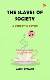 Produktbild: Slaves Of Society A Comedy In Covers