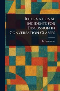 Produktbild: International Incidents for Discussion in Conversation Classes
