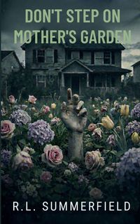 Produktbild: Don't Step On Mothers Garden
