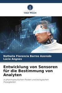 Produktbild: Entwicklung von Sensoren f&uuml;r die Bestimmung von Analyten