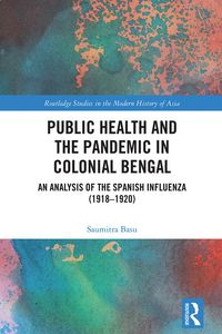 Produktbild: Public Health and the Pandemic in Colonial Bengal