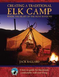Produktbild: Creating a Traditional Elk Camp
