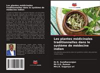 Produktbild: Les plantes m&eacute;dicinales traditionnelles dans le syst&egrave;me de m&eacute;decine indien