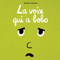 Produktbild: La voix des emotions et la petite souris - La voix qui a bobo