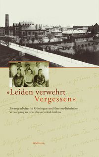 Produktbild: &raquo;Leiden verwehrt Vergessen&laquo;