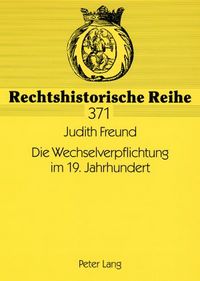 Produktbild: Die Wechselverpflichtung im 19. Jahrhundert