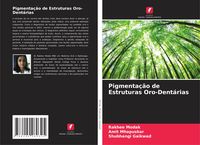 Produktbild: Pigmenta&ccedil;&atilde;o de Estruturas Oro-Dent&aacute;rias