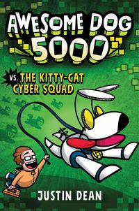 Produktbild: Awesome Dog 5000 vs. the Kitty-Cat Cyber Squad (Book 3)