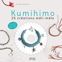 Produktbild: Kumihimo: 25 cr&eacute;ations m&eacute;li-m&eacute;lo