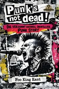 Produktbild: Punk&lsquo;&lsquo;s NOT dead!