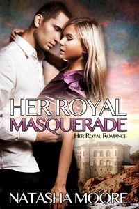 Produktbild: Her Royal Masquerade (Her Royal Romance, #1)