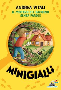 Produktbild: Il mistero del bambino senza parole. Minigialli