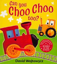 Produktbild: Wojtowycz, D: Can You Choo Choo Too?