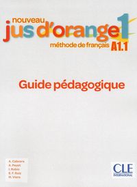 Produktbild: Cabrera, A: Nouveau Jus d'orange 1: Guide pedagogique A1.1