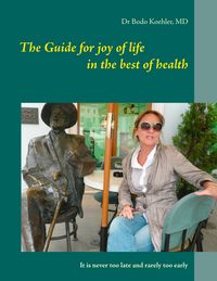 Produktbild: The Guide for joy of life in the best of health