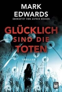 Produktbild: Gl&uuml;cklich sind die Toten