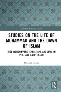 Produktbild: Studies on the Life of Muhammad and the Dawn of Islam
