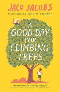 Produktbild: A Good Day for Climbing Trees