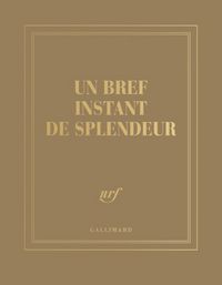 Produktbild: Un bref instant de splendeur : carnet carr&eacute; couleur lign&eacute;