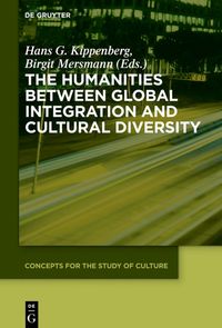 Produktbild: The Humanities between Global Integration and Cultural Diversity