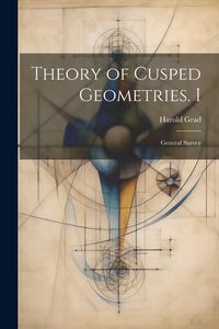 Produktbild: Theory of Cusped Geometries. I