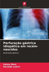Produktbild: Perfura&ccedil;&atilde;o g&aacute;strica idiop&aacute;tica em rec&eacute;m-nascidos