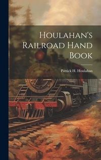 Produktbild: Houlahan's Railroad Hand Book