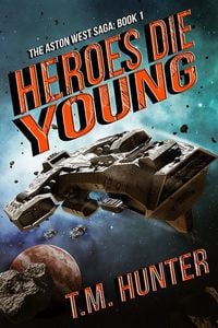 Produktbild: Heroes Die Young (Aston West, #1)