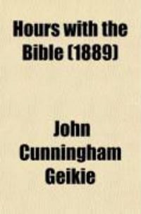 Produktbild: Hours with the Bible (1889)