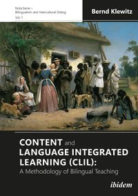 Produktbild: Content and Language Integrated Learning (CLIL): A Methodology of Bilingual Teaching